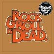 Rock & Roll Is Dead (Deluxe Edition)