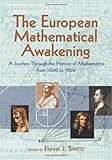 The European Mathematical Awakening: A Journey Through the History of Mathematics from 1000 to 1800 (Dover Books on Mathematics)