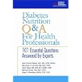 Diabetes Nutrition Q&A for Health Professionals by  Joyce Green Pastors, Marilyn S. Arnold, Anne Daly, and Marion Franz