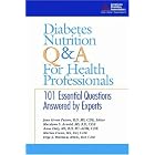 Diabetes Nutrition Q&A for Health Professionals by  Joyce Green Pastors, Marilyn S. Arnold, Anne Daly, and Marion Franz
