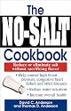 The No-Salt Cookbook: Reduce or Eliminate Salt Without Sacrificing Flavor