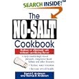 The No-Salt Cookbook: Reduce or Eliminate Salt Without Sacrificing Flavor