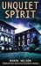 Unquiet Spirit: A Nathaniel Gye, Paranormal Investigator, Mystery