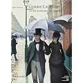 Gustave Caillebotte ou les aventures du regard