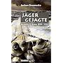 J�ger, Gejagte