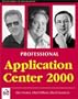 Professional Application Cent Er 2000 (Programmer to Programmer)