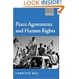 Peace Agreements and Human Rights by Christine Bell