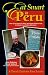 Search : Eat Smart in Peru : How to Decipher the Menu, Know the Market Foods & Embark on a Tasting Adventure (Eat Smart in Peru)