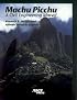 Machu Picchu: A Civil Engineering Marvel