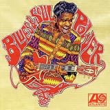 Blues and Soul Power: Funky R&B & Rockin Soul Crossovers 1964-1972