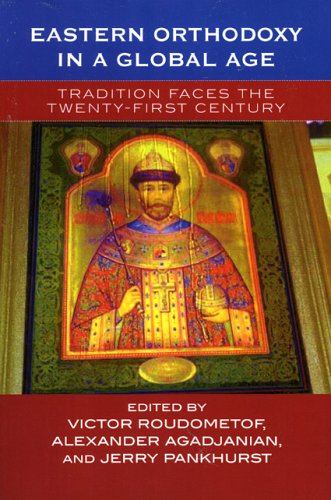 Eastern Orthodoxy in a Global Age: Tradition Faces the 21st Century under Movements in The Books Store
