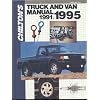 Chilton's Truck and Van Repair Manual, 1991-95 - Perennial Edition (Chilton's Truck & Van Service Manual)