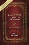 Evolution a Fairy Tale for Grownups