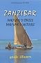 Zanzibar : Parfums d'�pices - Parfums d'histoire