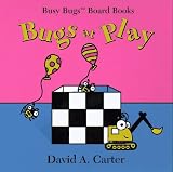 Bugs At Play (Busy Bugs Board Books)