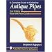 A Complete Guide to Collecting Antique Pipes (Schiffer Book for Collectors)