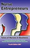 Nurse Entrepreneurs: Tales of Nurses in Business