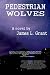 Pedestrian Wolves