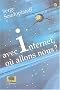 Avec Internet, o� allons-nous ?
