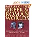 Battles of the Greek and Roman Worlds: A Chronological Compendium of 667 Battles to 31Bc, from the Historians of the Ancient World (Greenhill Historic Series)