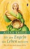 Mit den Engeln das Leben meistern: Wie sie uns durch Krisen helfen