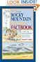 The Great Rocky Mountain Nature Factbook: A Guide to the Region's Remarkable Animals, Plants & Natural Features