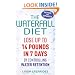 The Waterfall Diet: Lose Up to 14 Pounds in 7 Days by Controlling Water Retention