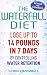 The Waterfall Diet: Lose Up to 14 Pounds in 7 Days by Controlling Water Retention