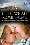Until We All Come Home