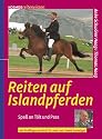Reiten auf Islandpferden: Spa&szlig; an T&ouml;lt und Pass