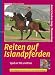 Reiten auf Islandpferden: Spaß an Tölt und Pass