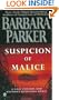 Suspicion of Malice: A Gail Connor and Anthony Quintana Novel