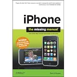 iPhone: The Missing Manual: Covers All Models with 3.0 Software-including the iPhone 3GS