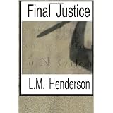 Final Justiceby L. M. Henderson