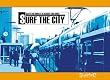 Surf The City. Graffiti On Subways In Germany And Europe (Mo Graffiti)