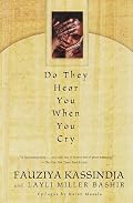 Do They Hear You When You Cry