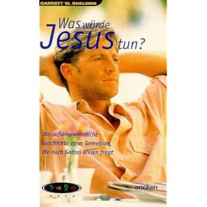 Was würde Jesus tun?