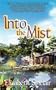 Into the Mist