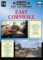 East Cornwall (British Railways Past & Present)