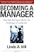 Becoming a Manager: How New Managers Master the Challenges of Leadership
