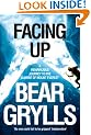 Facing Up: A Remarkable Journey to the Summit of Mount Everest