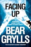 Facing Up: A Remarkable Journey to the Summit of Everest