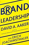 Brand Leadership: The Next Level of the Brand Revolution