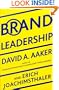 Brand Leadership: The Next Level of the Brand Revolution