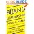 Brand Leadership: The Next Level of the Brand Revolution