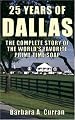 25 Years Of Dallas: The Complete Story Of The World's Favorite Prime Time Soap