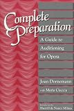 Complete Preparation: A Guide to Auditioning for Opera