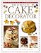 Books : The Complete Cake Decorator (Practical Handbooks Series)