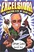 Excelsior: The Amazing...