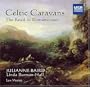 Celtic Caravans - Road to Romanticism